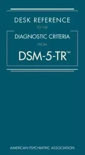 Desk Reference to the Diagnostic Criteria from DSM-5-TR by American Psych...(PB)
