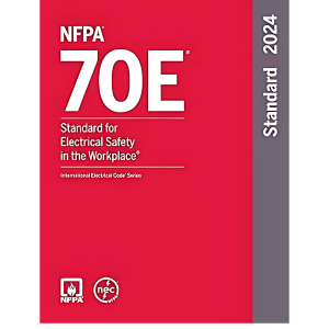 NFPA 70E, Standard for Electrical Safety in the Workplace, 2024 Edition