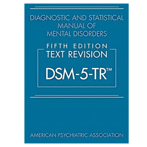 Diagnostic and Statistical Manual of Mental Disorders, Text Revision Dsm-5-tr 5th Edition